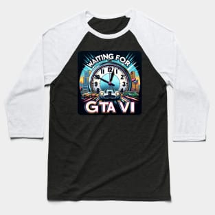 GTA VI Hype Arrival Countdown Baseball T-Shirt